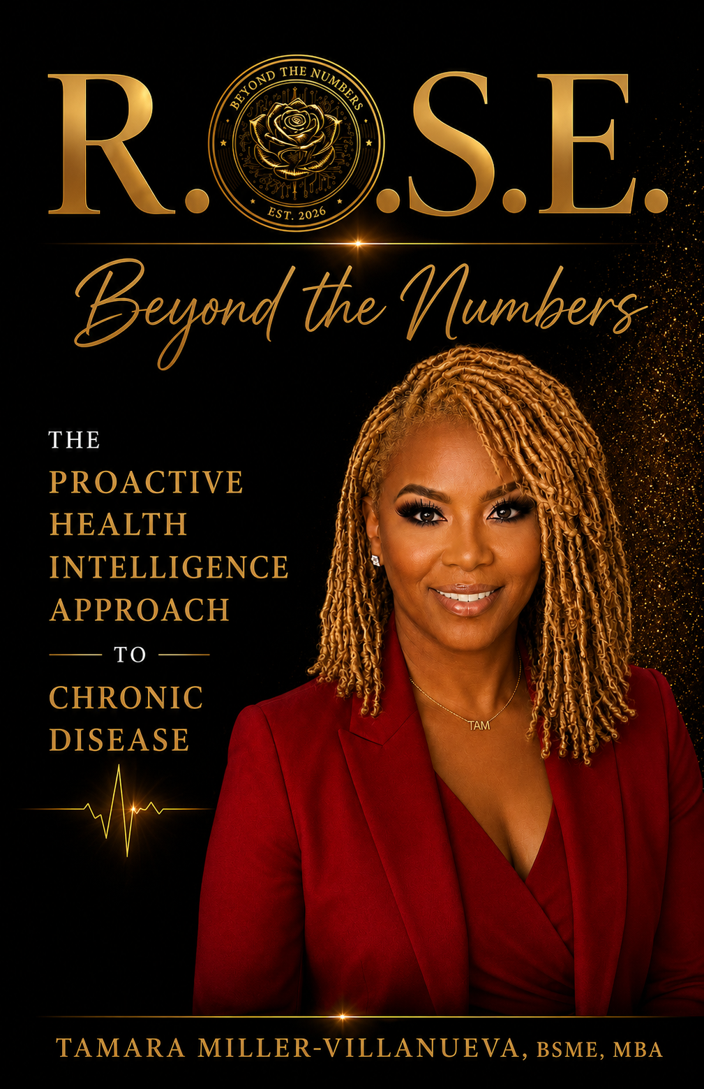 R.O.S.E. Beyond the Numbers book cover — Tamara Miller-Villanueva, BSME, MBA